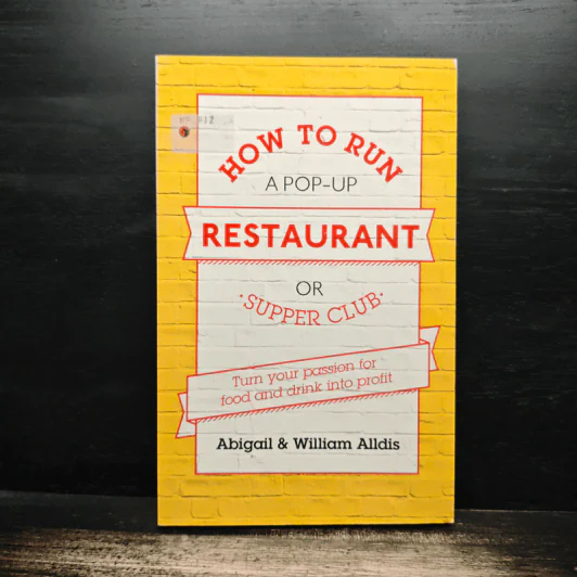 How To Run A Pop-Up Restaurant or Supper Club - Abigail, William Alldis รูปที่ 1