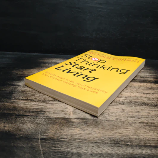 Stop Thinking And Start Living - Richard Carlson รูปที่ 4
