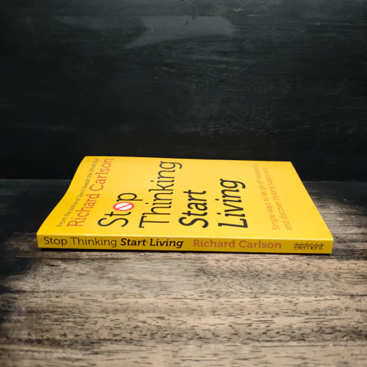 Stop Thinking And Start Living - Richard Carlson รูปที่ 3