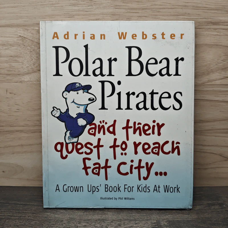 Polar Bear Pirates and Their Quest to Reach Fat City - Adrian Webster รูปที่ 1