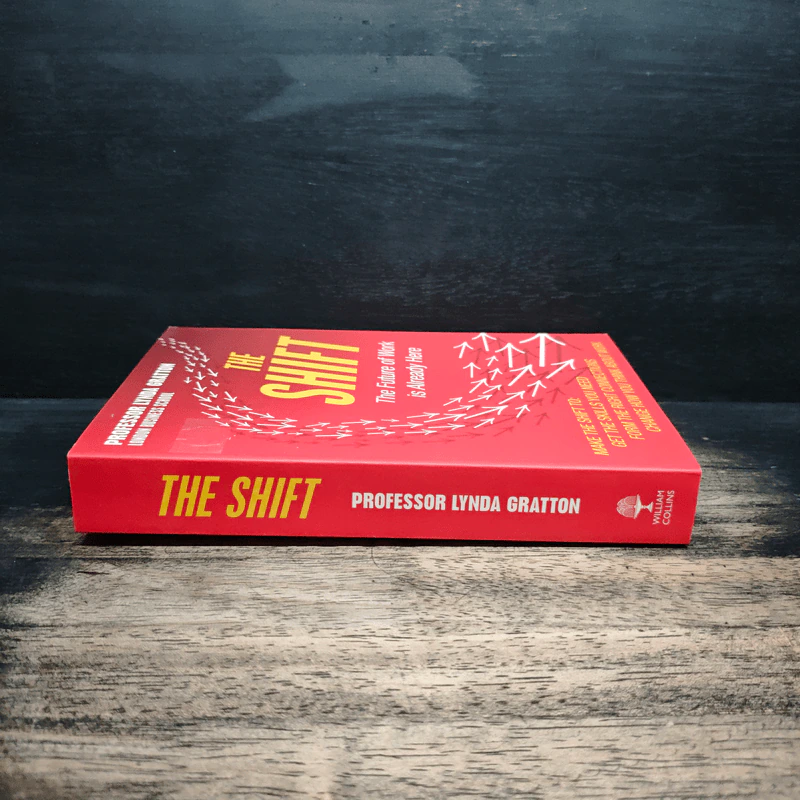 The Shift The Future of Work is Already Here - Professor Lynda Gratton รูปที่ 3