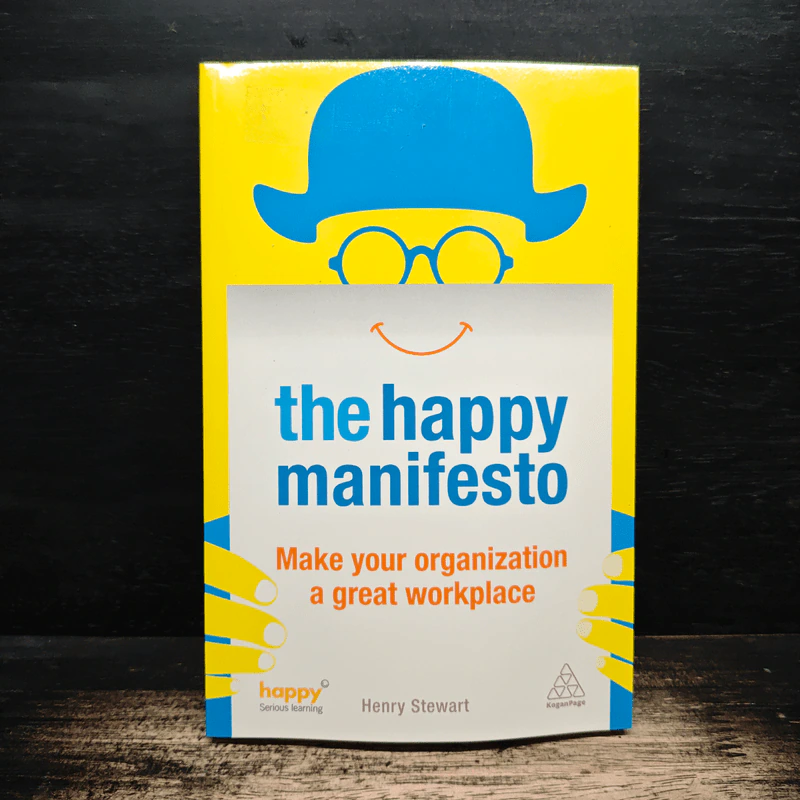 The Happy Manifesto: Make your organization a great workplace - Henry Stewart รูปที่ 1