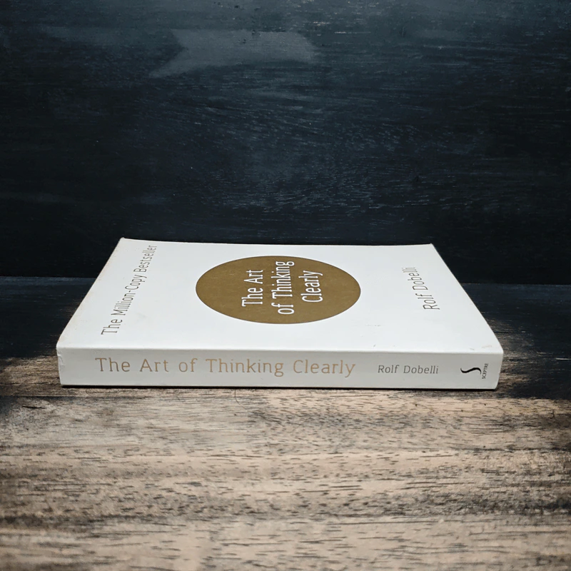 The Art of Thinking Clearly - Rolf Dobelli รูปที่ 3