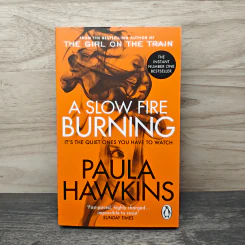 A Slow Fire Burning - Paula Hawkins รูปที่ 1