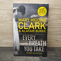 Every Breath You Take - Mary Higgins Clark, Alafair Burke
