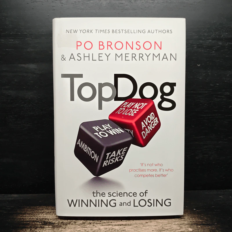 Top Dog: The Science of Winning and Losing - Po Bronson, Ashley Merryman รูปที่ 1