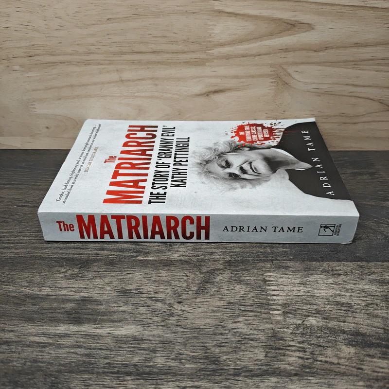 The Matriarch The Story of 'Granny Evil' Kathy Pettingill - Adrian Tame รูปที่ 2