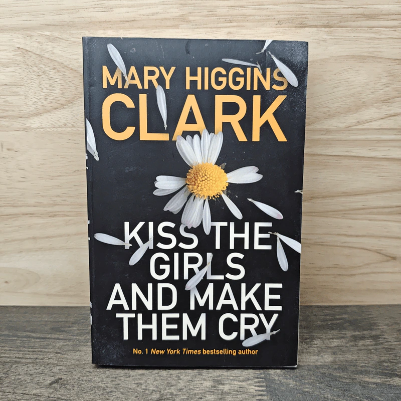 Kiss the Girls and Make Them Cry - Mary Higgins Clark รูปที่ 1