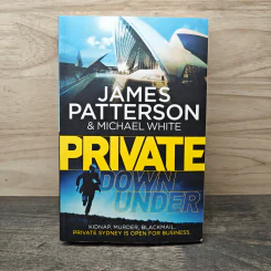 Private Down Under - James Patterson, Michael White