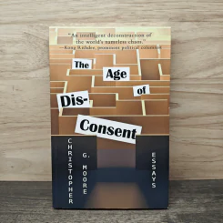 The Age of Dis-Consent - Christopher G. Moore