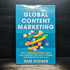 Global Content Marketing - Pam Didner