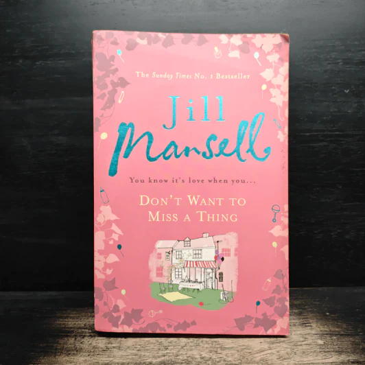 Don't Want to Miss a Thing - Jill Mansell รูปที่ 1