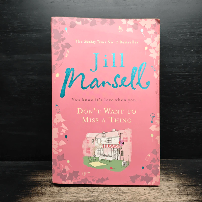 Don't Want to Miss a Thing - Jill Mansell รูปที่ 1