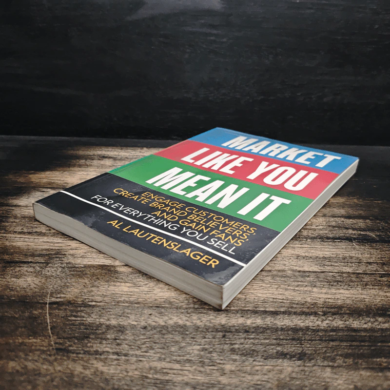 Market Like You Mean It - Al Lautenslager รูปที่ 4