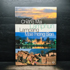 Chiang Mai Lamphun Lampang Mae Hong Son