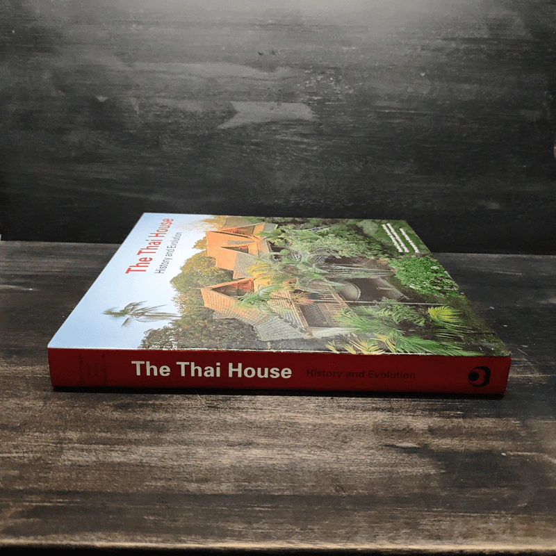 The Thai house: history and evolution - Ruethai Chaichongrak, Michael Freeman รูปที่ 3