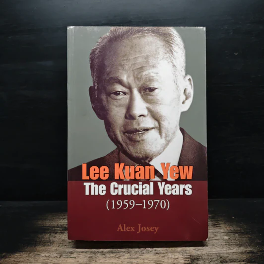 Lee Kuan Yew: The Crucial Years (1959-1970) - Alex Josey รูปที่ 1