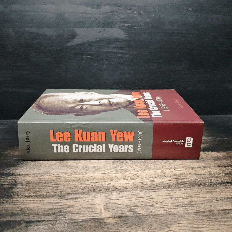 Lee Kuan Yew: The Crucial Years (1959-1970) - Alex Josey รูปที่ 3