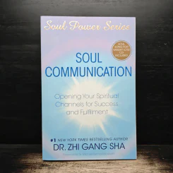 Soul Communication Opening Your Spiritual Channels for Success and Fulfillment - Dr. Zhi Gang Sha
