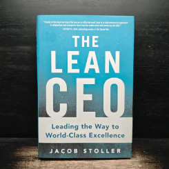 The Lean CEO: Leading the Way to World-Class Excellence - Jacob Stoller รูปที่ 1