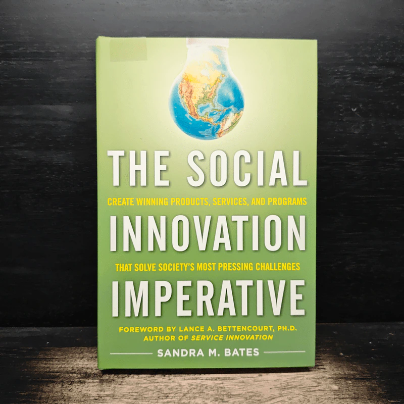 The Social Innovation Imperative - Sandra M. Bates รูปที่ 1