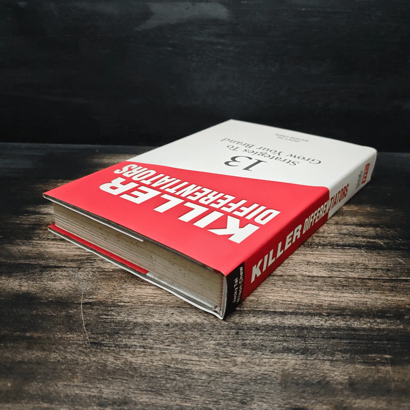 Killer Differentiators: 13 Strategies to Grow Your Brand - Jacky Tai, Wilson Chew รูปที่ 5