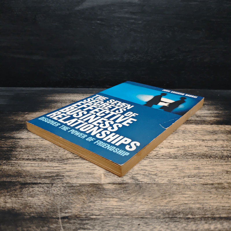 The Seven Secrets of Effective Business Relationships Discover the Power of Friendship - John Edmund Haggai รูปที่ 4