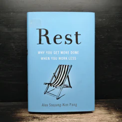 Rest: Why You Get More Done When You Work Less - Alex Soojung-Kim Pang รูปที่ 1