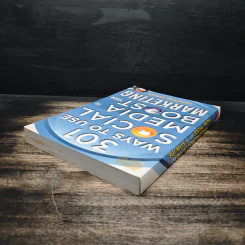 301 Ways to Use Social Media to Boost Your Marketing - Catherine Parker รูปที่ 5