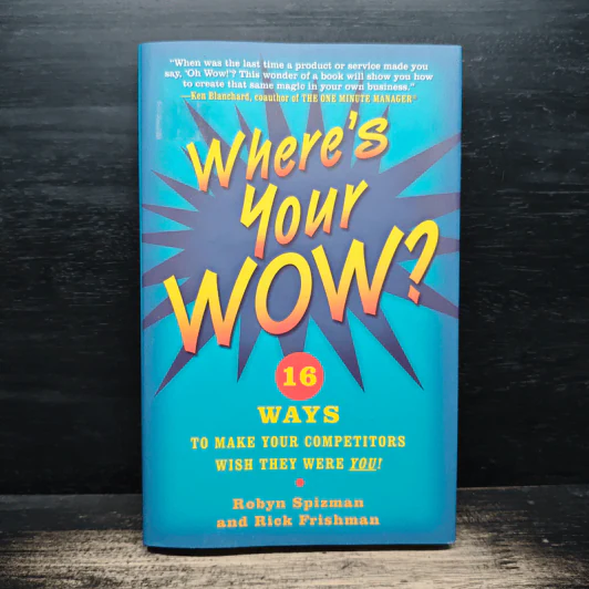 Where's Your WOW? - Robyn Spizman, Rick Frishman รูปที่ 1