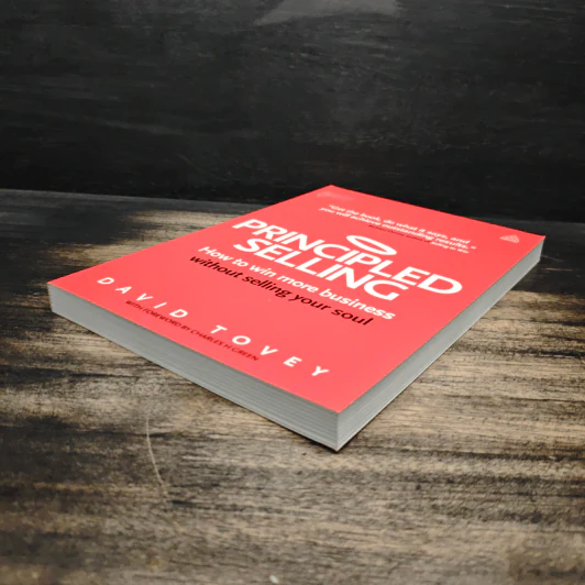 Principled Selling: How to Win More Business Without Selling Your Soul - David Tovey รูปที่ 4