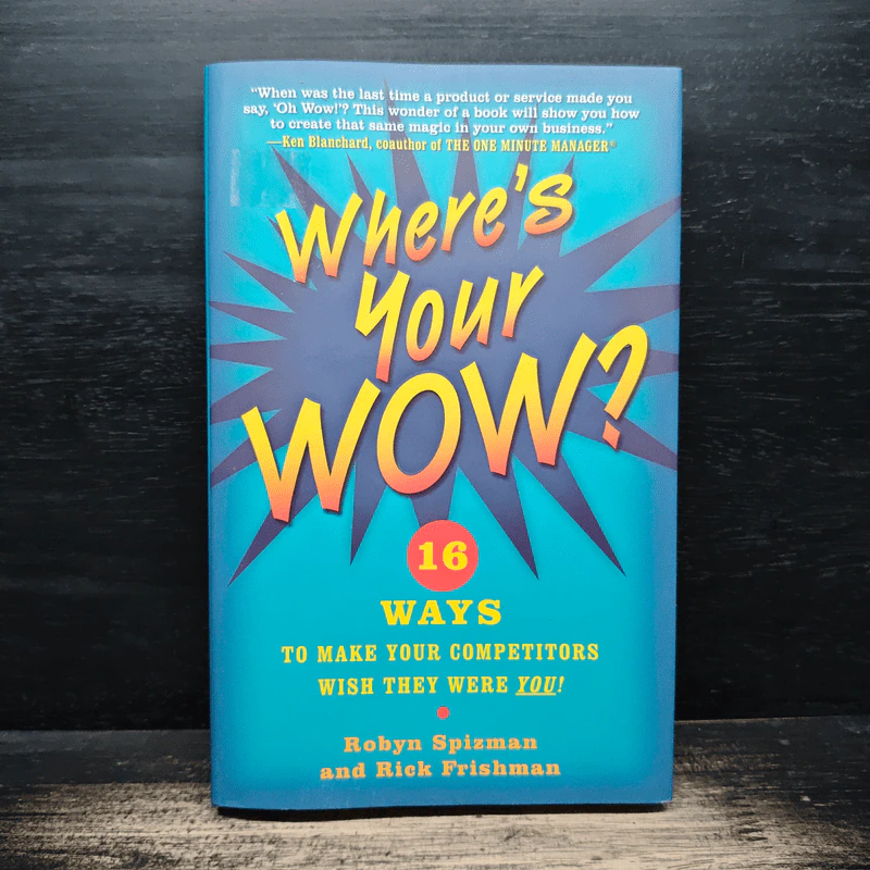 Where's Your WOW? - Robyn Spizman, Rick Frishman รูปที่ 1
