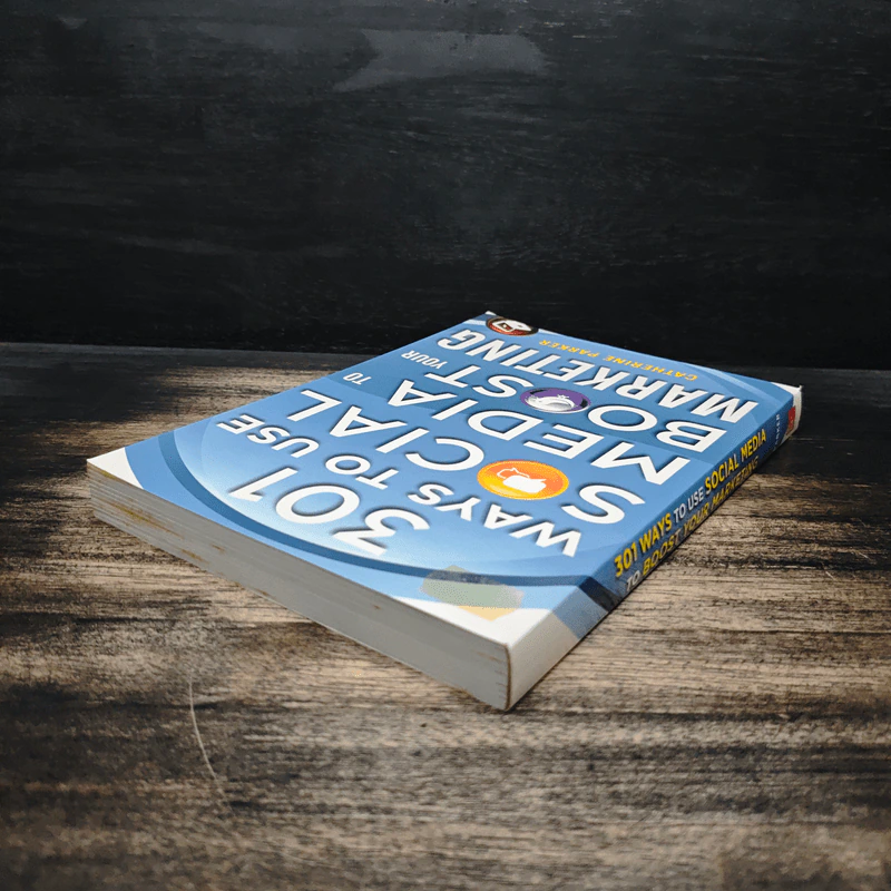 301 Ways to Use Social Media to Boost Your Marketing - Catherine Parker รูปที่ 5