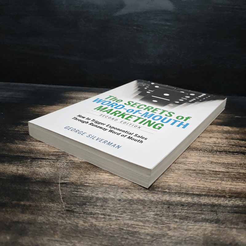 The Secrets of Word-of-Mouth Marketing - George Silverman รูปที่ 4