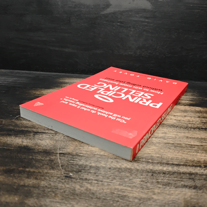Principled Selling: How to Win More Business Without Selling Your Soul - David Tovey รูปที่ 5