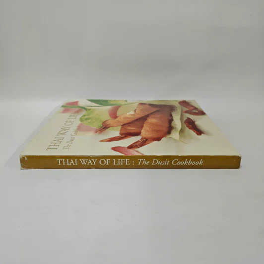 Thai Way of Life: The Dusit Cookbook รูปที่ 3