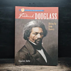 Sterling Biographies: Frederick Douglass - Frances E. Ruffin
