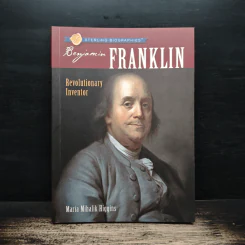 Sterling Biographies: Benjamin Franklin - Maria Mihalik Higgins รูปที่ 1