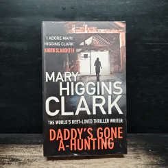 Daddy's Gone A-Hunting - Mary Higgins Clark