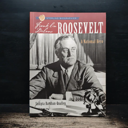 Sterling Biographies: Franklin Delano Roosevelt - Sudipta Bardhan-Quallen รูปที่ 1