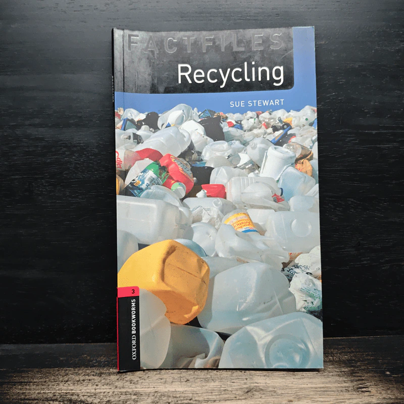 Oxford Bookworms Factfiles: Recycling - SUE STEWART รูปที่ 1