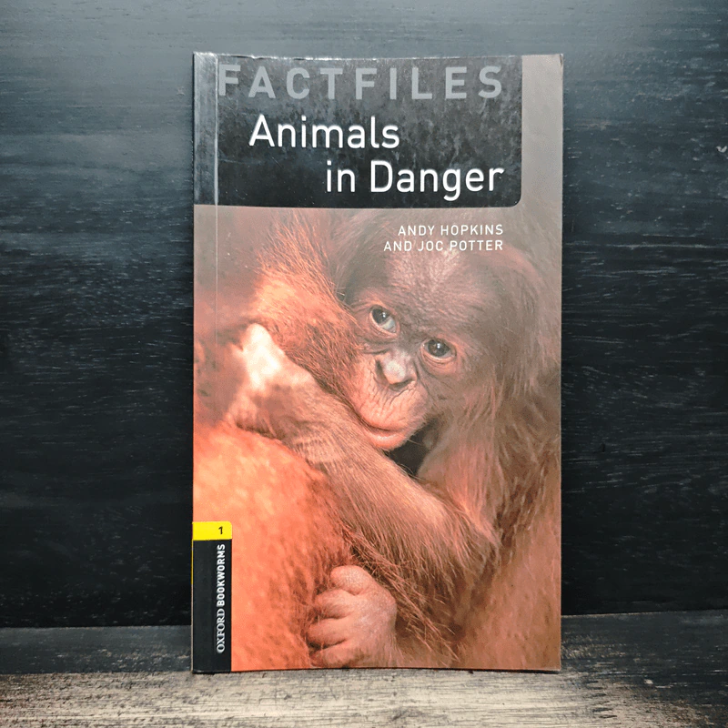 Oxford Bookworms Factfiles: Animals in Danger - Andy Hopkins, Jocelyn Potter รูปที่ 1
