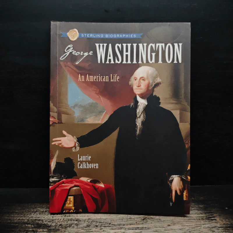 Sterling Biographies: George Washington - Laurie Calkhoven รูปที่ 1