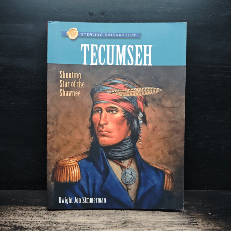 Tecumseh Shooting Star of the Shawnee - Dwight Jon Zimmerman รูปที่ 1