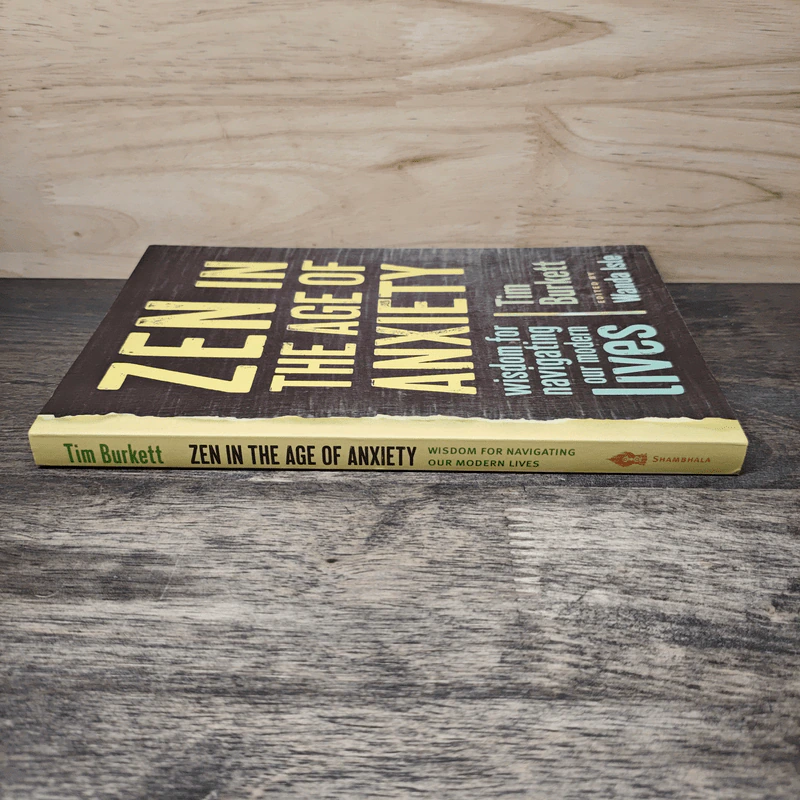 Zen in the Age of Anxiety - Tim Burkett รูปที่ 2