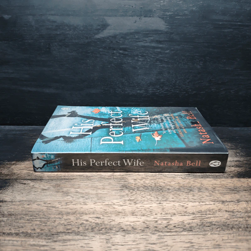 His Perfect Wife - Natasha Bell รูปที่ 3
