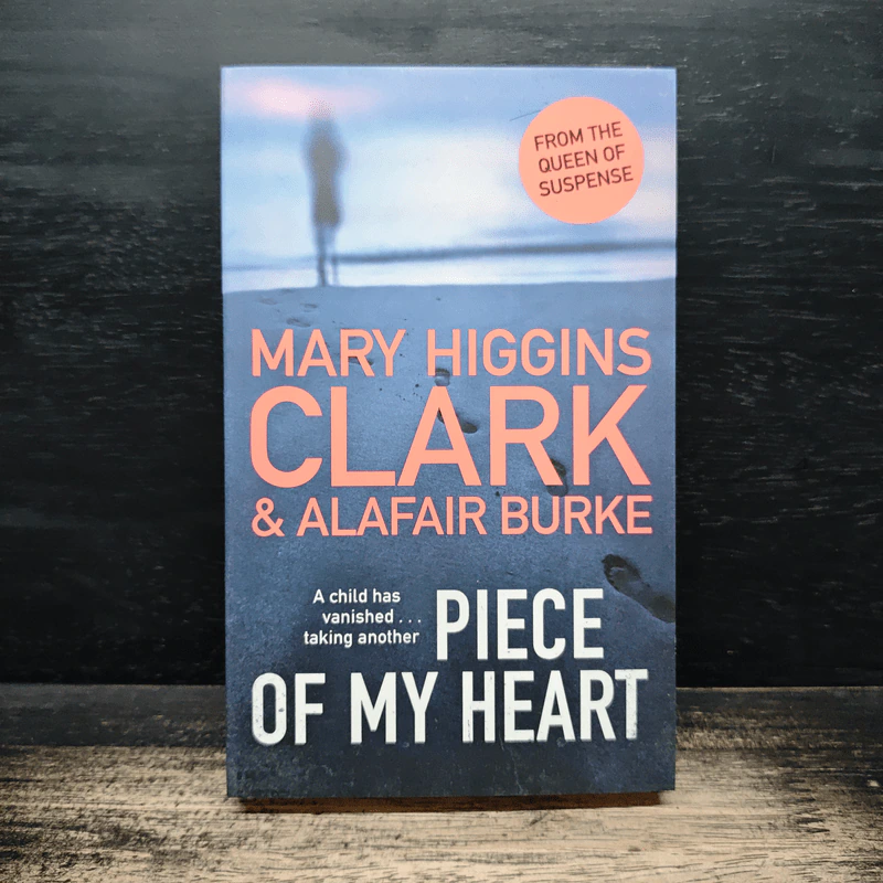 Piece of My Heart - Mary Higgins Clark, Alafair Burke รูปที่ 1