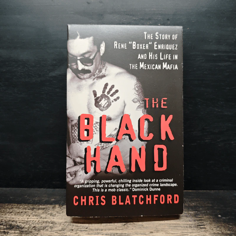 The Black Hand: The Story of Rene "Boxer" Enriquez and His Life in the Mexican Mafia - Chris Blatchford รูปที่ 1