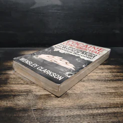 Cocaine Confidential: True Stories Behind the World's Most Notorious Narcotic - Wensley Clarkson รูปที่ 4