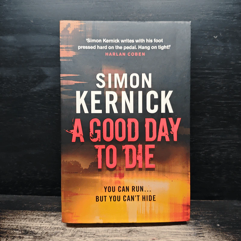 A Good Day to Die - Simon Kernick รูปที่ 1